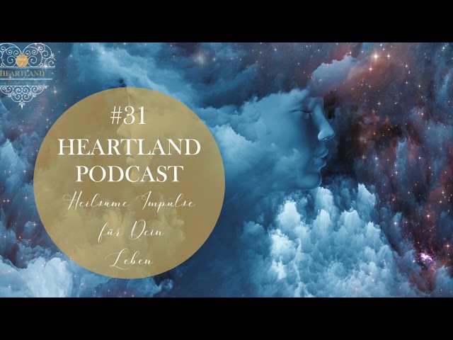 31. HEARTLAND Podcast: Was will dein Traum dir sagen?