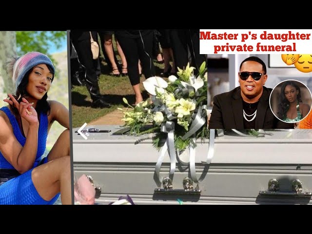 HEARTBREAKING:PRIVATE FUNERAL OF MASTER P'S DAUGHTER TYTYANNA MILLER