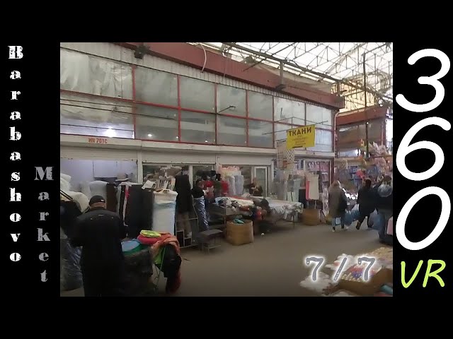 🛒👀Reminiscing Barabashovo Market, Kharkiv Ukraine: Part 7 of 7 -4k 360 VR-