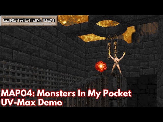 [Constriction 1024] MAP04: Monsters In My Pocket (UV-Max Demo)