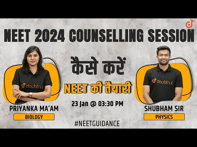 NEET 2024 | NEET Counselling Session | Career Guidance With NEET Experts | How To Prepare For NEET