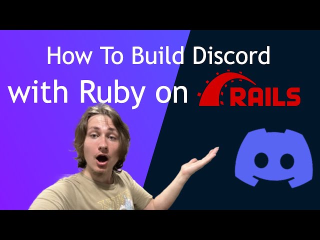 How To Build Discord with Ruby on Rails