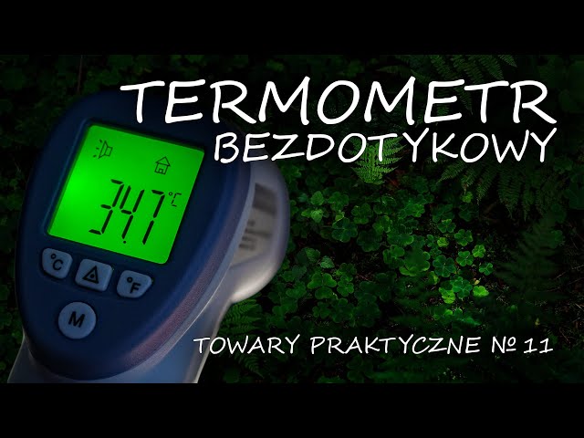 Termometr bezdotykowy [TOWARY PRAKTYCZNE 11]