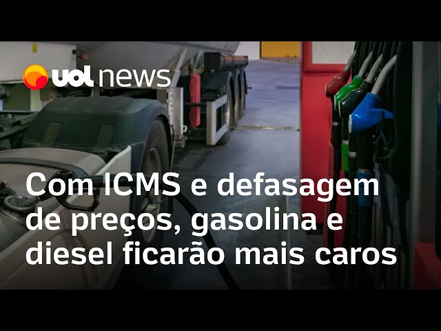 Gasolina e diesel ficarão mais caros, e a culpa é do ICMS e da Petrobras