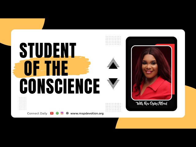 Student Of The Conscience - Rev Oyiks Alfred