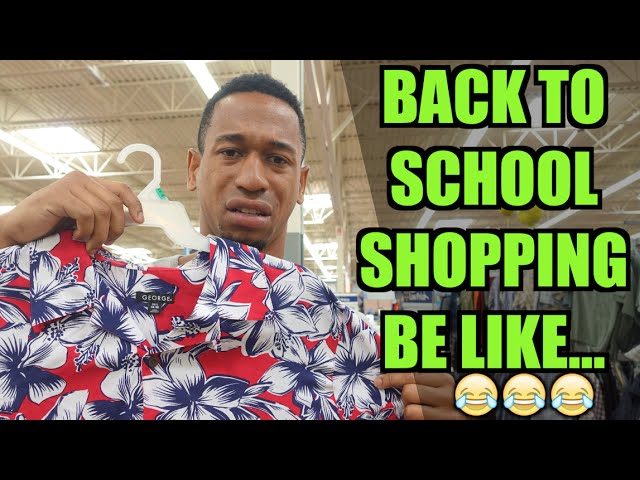 BACK TO SCHOOL SHOPPING BE LIKE