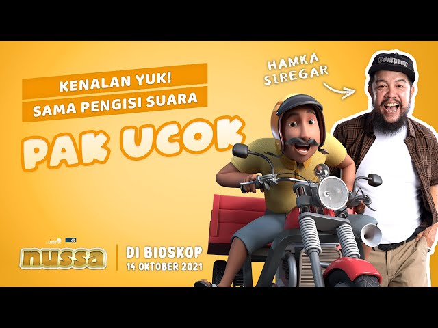 KENALAN YUK SAMA PENGISI SUARA PAK UCOK, HAMKA SIREGAR | FILM NUSSA DI BIOSKOP 14 OKTOBER 2021