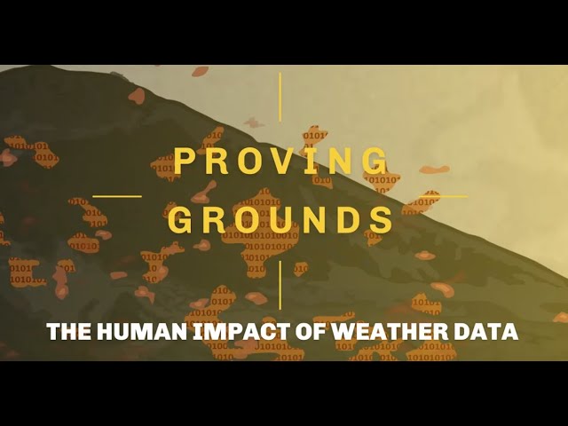 Proving Grounds: The Human Impact of Weather Data