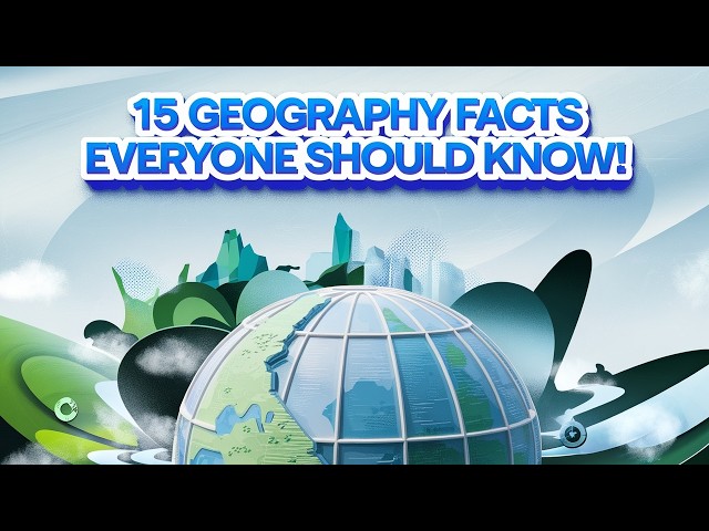 Did You Know? Geographical Facts Everyone Should Know!