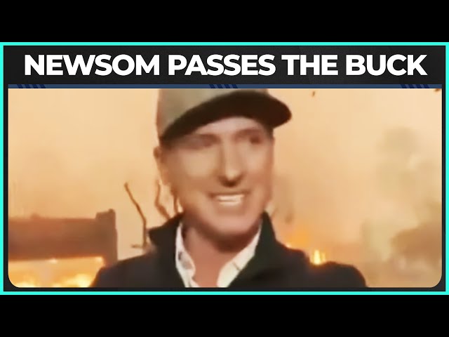 Gavin Newsom Passes The Buck During CNN Interview About Wildfires