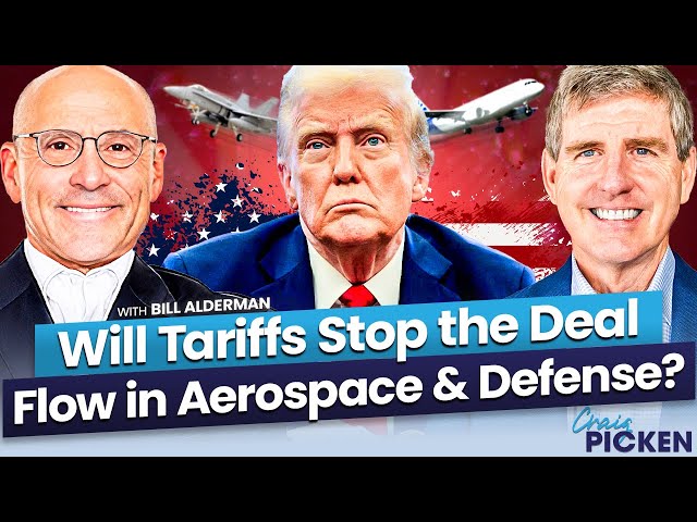 M&A Banker Reveals How Trump’s Tariffs Will Impact Aerospace & Defense