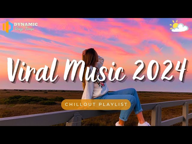 Viral music 2024 💟 Tiktok trending songs ~ Songs to add your playlist