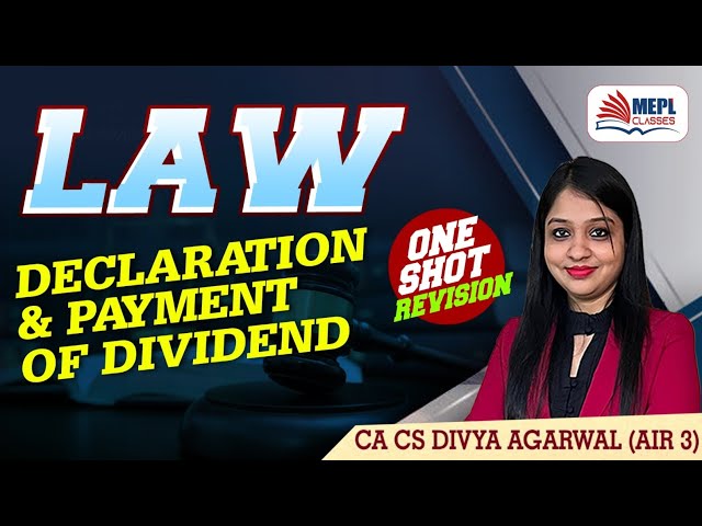 LAW - Dividend | ONE SHOT REVISION 🎯 For CA/CS/CMA Inter & CMA Final | MEPL- Divya Agarwal Mam