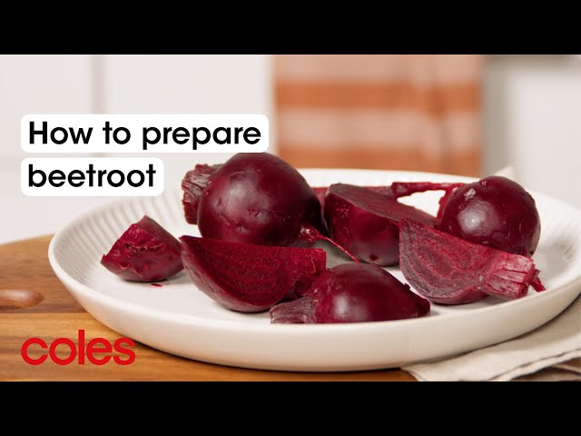 How to prepare beetroot | Back to Basics | Coles