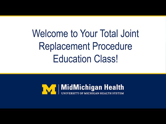 MidMichigan Health - Preparing for Your Joint Replacement Surgery