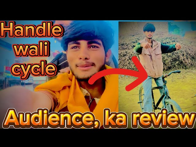 1 Handle wali cycle audience,ka review ￼#myfirstvlog