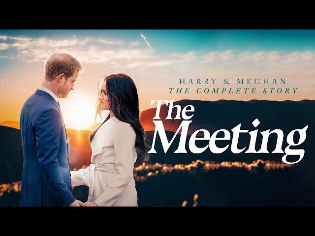 Harry & Meghan The Complete Story: The Meeting (2024) | Full Documentary