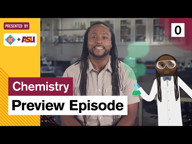 Chemistry Preview: Study Hall: ASU + Crash Course