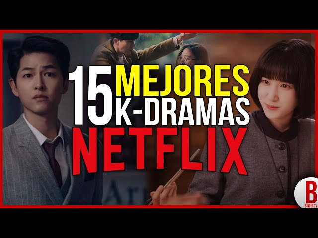 TOP 15 Mejores SERIES COREANAS de NETFLIX | Los Mejores K-Dramas