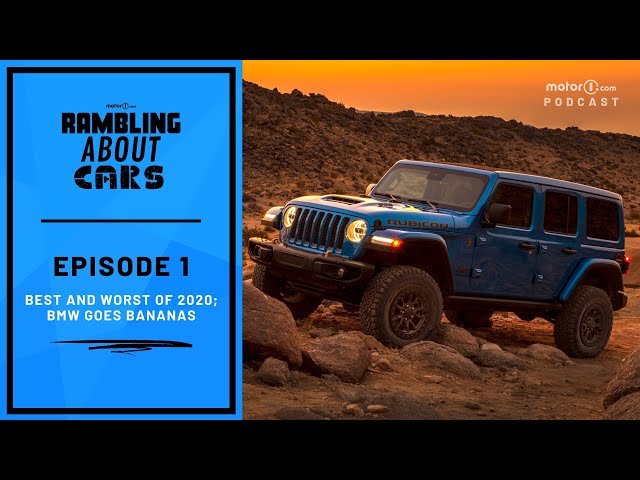 Best And Worst Of 2020; BMW Goes Bananas: Rambling About Cars #1