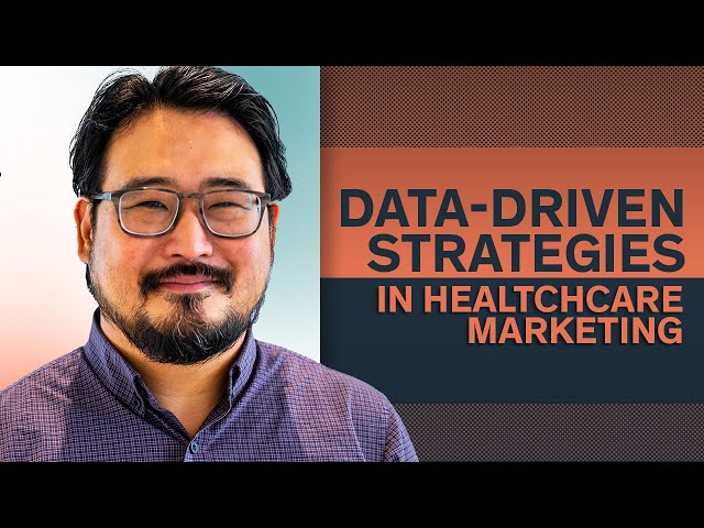 Reinventing Healthcare Marketing with Data-Driven Strategies, ft. Andrew Chang, Summit Health