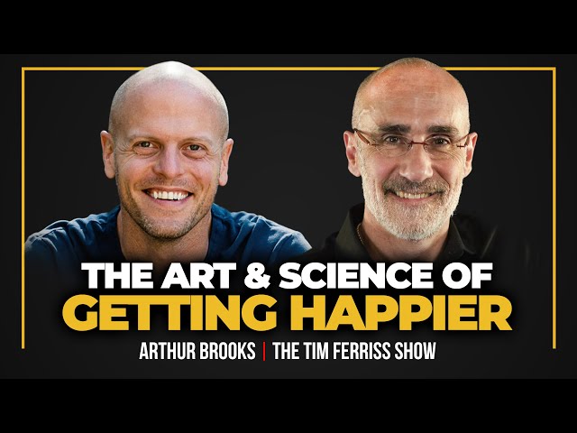 How to Be Happy, Reverse Bucket Lists, The Four False Idols, and More — Arthur C. Brooks