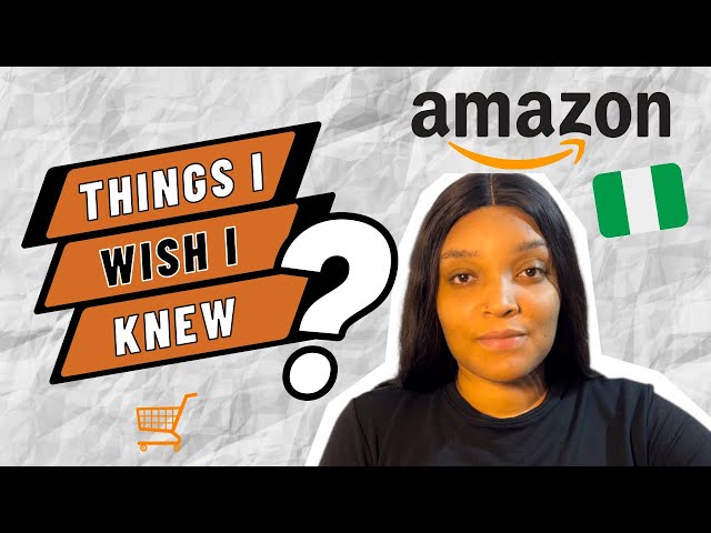 Amazon FBA for beginners 2022 | Things I wish I knew before starting | Amazon Nigeria