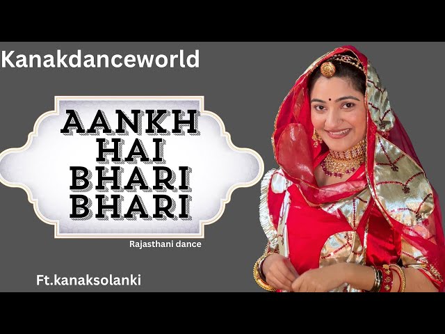 Aankh hai bhari bhari dance |ft.kanaksolanki | New Rajasthani dance 2025| kanakdanceworld