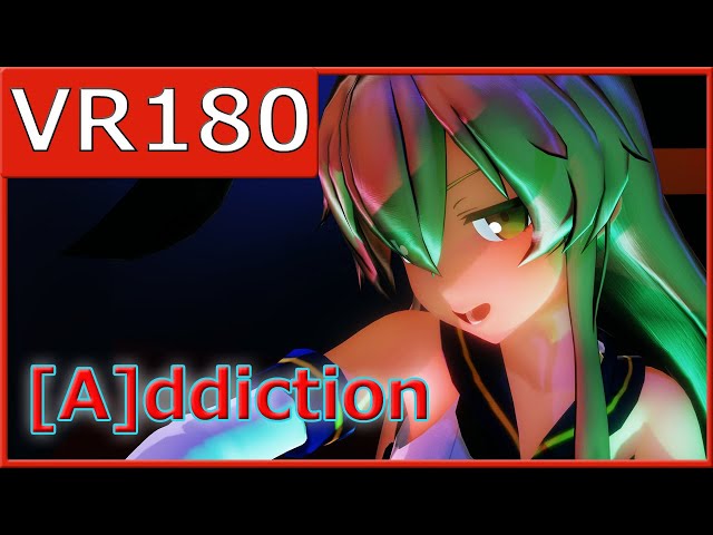 【sdPBR】つみ式島風で[A]ddiction【VR180】【MMD艦これ】