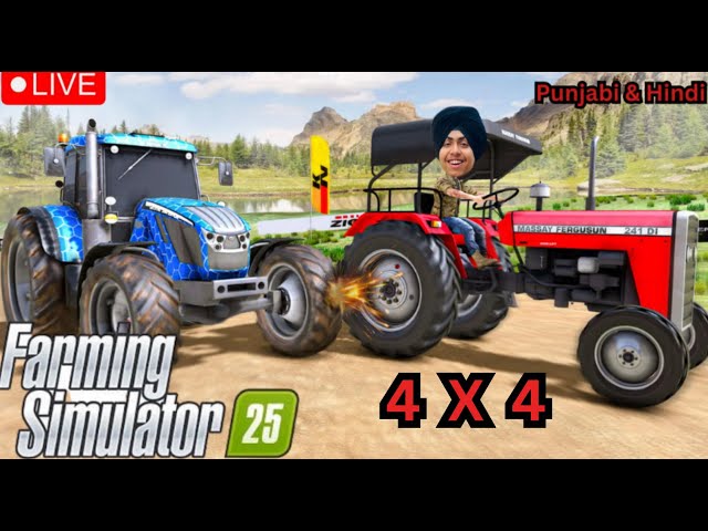 🔴Farming with 4x4 Tractors 🔴|| Farming Simulator 25 || punjabi&hindi