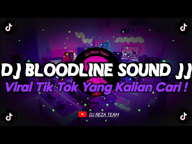 DJ BLOODLINE SOUND JJ REMIX BY DJ KOMANG RIMEX VIRAL TIK TOK TERBARU 2025 YANG KALIAN CARI !