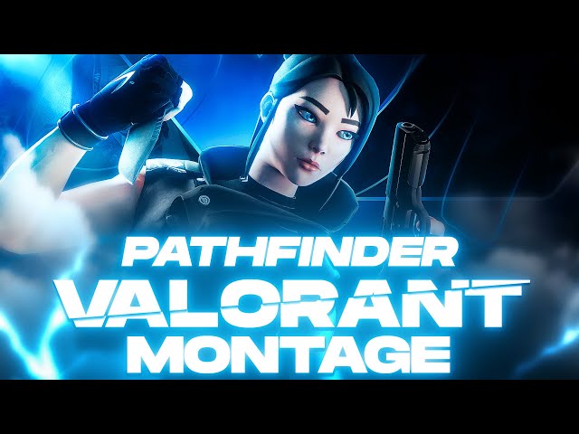 PATHFINDER - [ Valorant Montage] | Ironhide Games