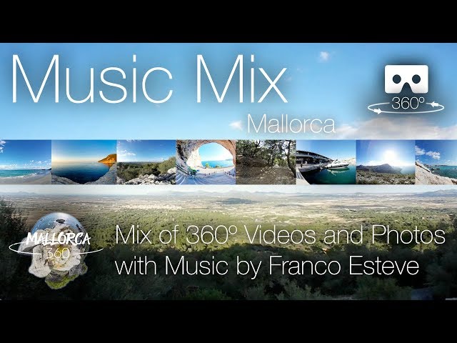 Mallorca 360 Music Mix of 360º VR images and video 1.0 4K