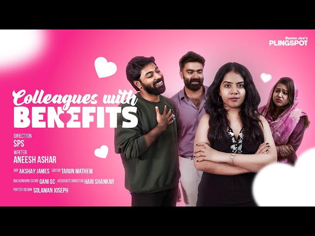 COLLEAGUES WITH BENEFITS - PlingSpotbyRonnaJoe - Suraj - Vidhya - Abin - Trending