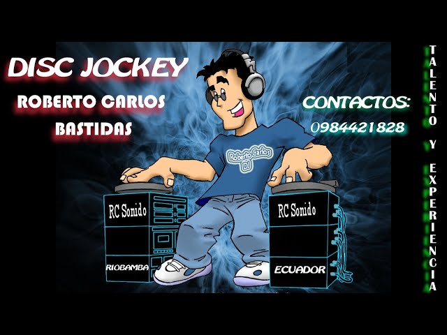 MEZCLAS bachata, salsa choke, cumbias gauchas DJ RC BASTIDAS