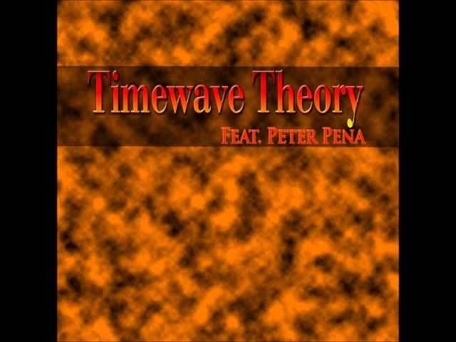 Timewave Theory - Turn on the light Feat Peter Pena