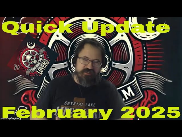 Horror Film Lovers| Quick Update| February 2025