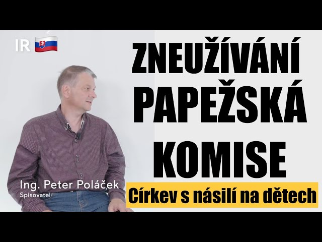 Zkušenost s Papežskou komisí 🇸🇰 Peter Poláček