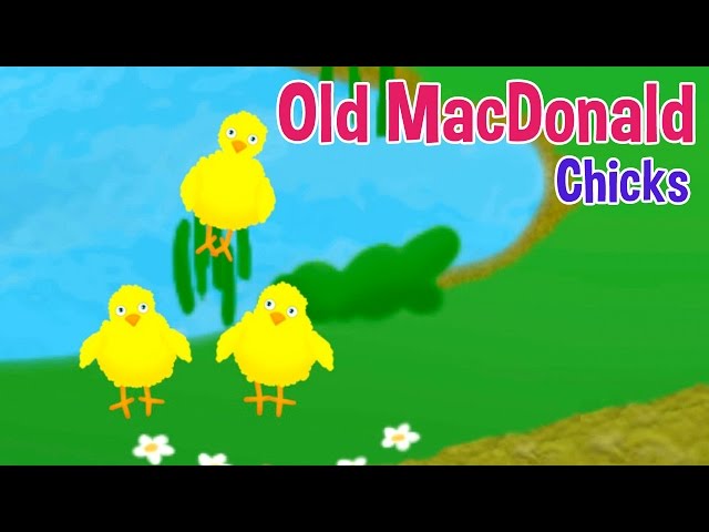 Old Macdonald Had a Farm eieio! (Chicks) Songs for Kids by Oxbridge Baby!