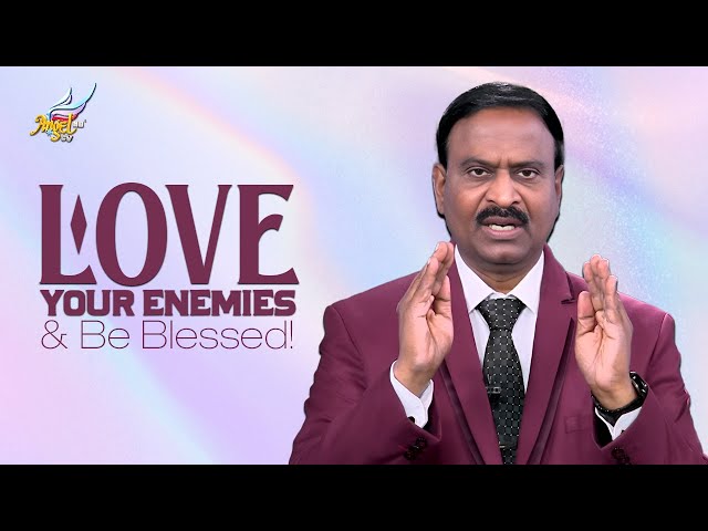 Beloved's Voice //அன்பரின் சத்தம் | Love Your Enemies & Be Blessed! | Ep 529