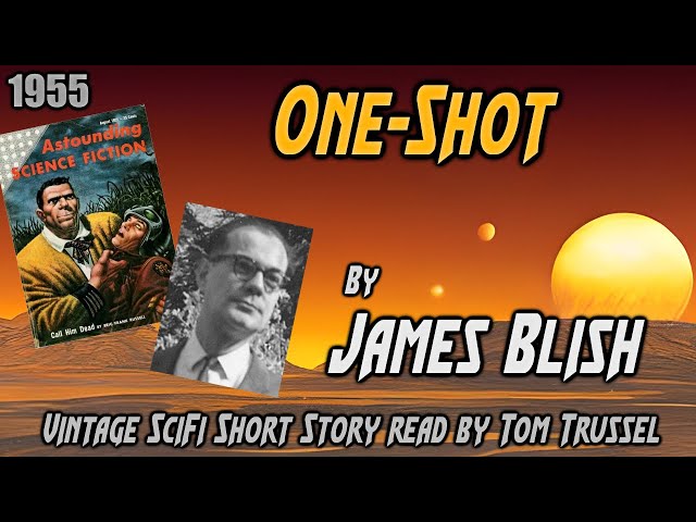 One-Shot by James Blish -Vintage Science Fiction Short Story Audiobook sleepstory Human voice