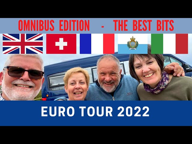 EURO TOUR 2022 BEST BITS | OMNIBUS EDITION | Vlog 541