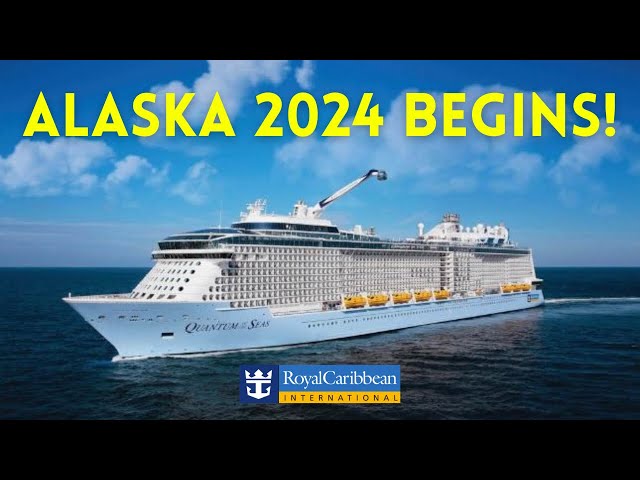 Royal Caribbean kicks off 2024 Alaska Cruise Season with Quantum of the Seas!