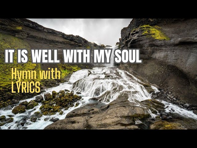 It Is Well With My Soul - Piano Instrumental Hymn with Lyrics | Hymns and Worship Songs