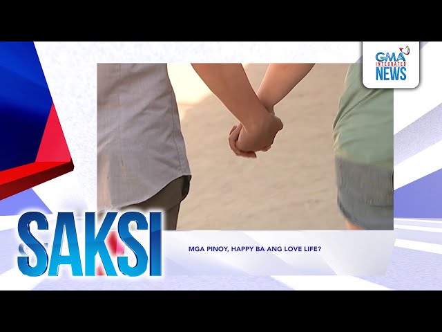 Saksi: (Recap) Mga Pinoy, happy ba ang love life? (Originally aired Feb. 12, 2025)