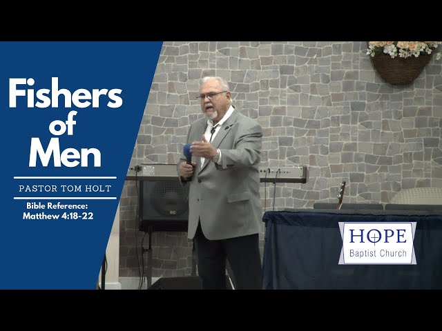 Fishers of Men - Pastor Tom Holt