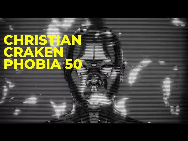 Christian Craken - Phobia 50 | DARK minimal Techno