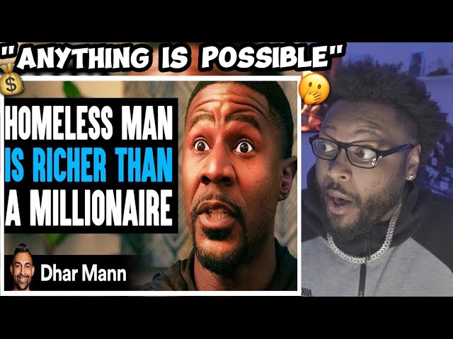 Dhar Mann - HOMELESS MAN Is Richer Than A MILLIONAIRE *REACTION*