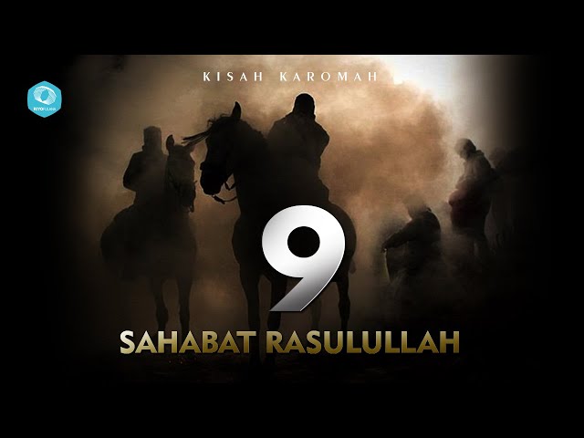 THE STORY OF KAROMAH 9 FRIENDS OF THE RASULULLAH SAW