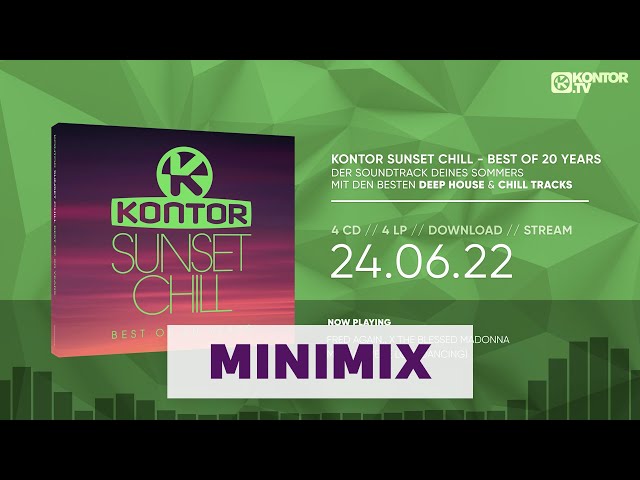 Kontor Sunset Chill – Best Of 20 Years (Official Minimix 4K)